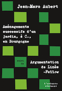 Aménagements successifs d'un jardin, à C., en Bourgogne - Argumentation de Linès Fellow